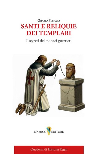 Santi reliquie dei - reliquie, templari