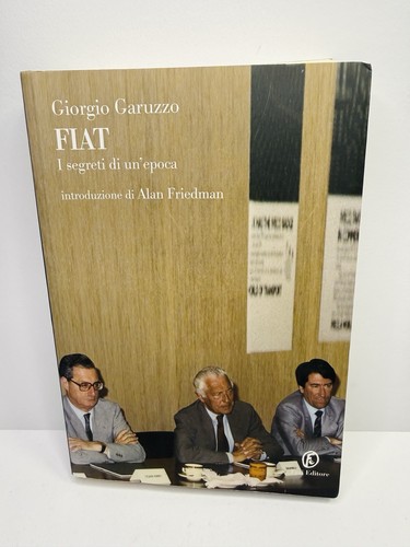 Fiat segreti un epoca - i, un’epoca